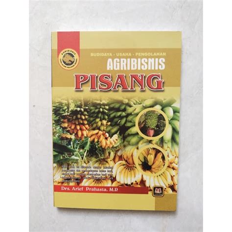 Jual Budidaya Usaha Pengolahan Agribisnis Pisang Shopee Indonesia