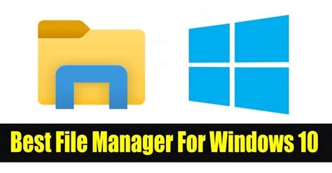 Los Mejores Administradores De Archivos Gratuitos Para Windows