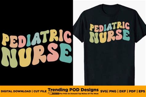 Groovy Retro Pediatric Nurse T Shirt Graphic By Trending Pod Designs