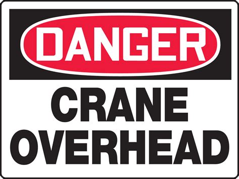 Crane Overhead Really Bigsigns Osha Danger Safety Sign Mcrt