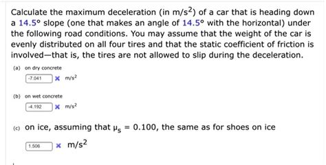 SOLVED Calculate The Maximum Deceleration In M S2 Of A Car That Is