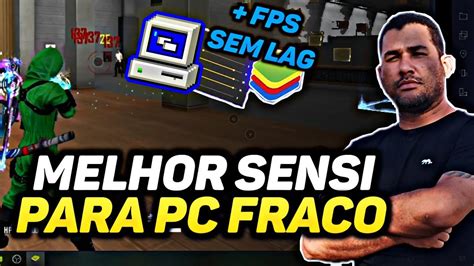 Melhor Sensi Para Pc Fraco Mais Fps E Sem Lag Emulador Bluestacks Free