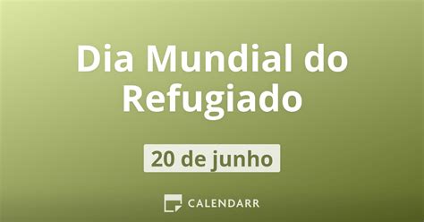 Dia Mundial Do Refugiado De Junho Calendarr