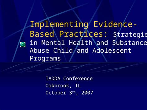 Ppt Implementing Evidence Based Practices Strategies In Mental