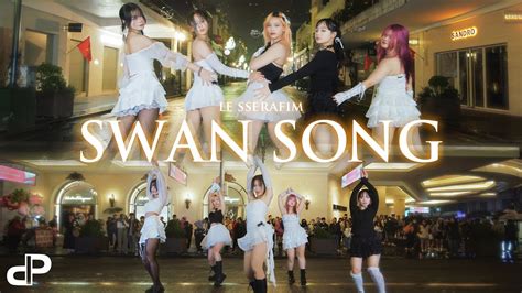 Kpop In Public Le Sserafim Swan Song Dance Cover By The D