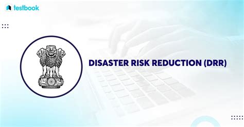 Disaster Risk Reduction Drr Examples Components More Upsc Notes