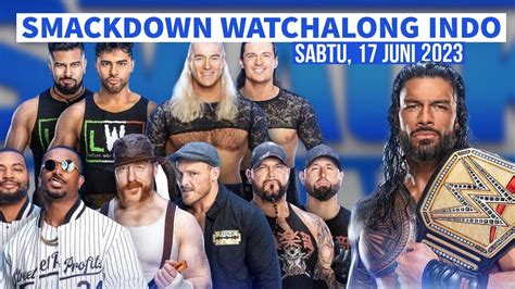 Live Streaming Wwe Smackdown Watchalong June Th Indonesia Youtube