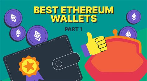 10 Best Ethereum Wallets For Beginners And Experts Part 1