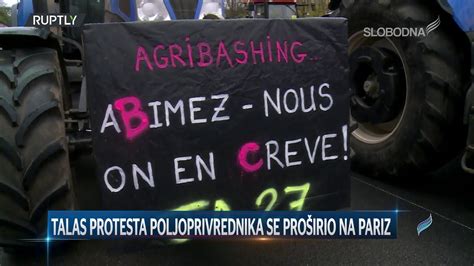 Talas Protesta Poljoprivrednika Se Pro Irio Na Pariz Pravi Dnevnik