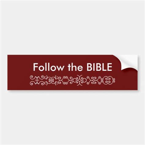 Follow The Bible Bumper Sticker Zazzle