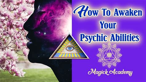 How To Awaken Your Psychic Abilities Youtube