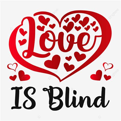 Blind Love Vector Hd Png Images Love Is Blind Valentine S Design Girlfriend Propose Text