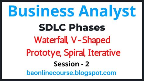 Sdlc Phases In Business Analyst Waterfall V Shaped Prototype Model Tutorials Youtube