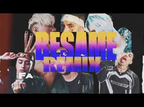 Besame Remix Techengue Bhavi Seven Kayne Milo J Tiago Pzk Khea