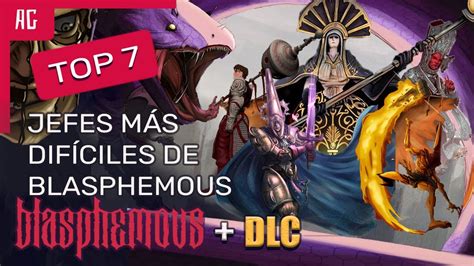 TOP 7 JEFES MÁS DIFÍCILES BLASPHEMOUS PARTE 2 YouTube