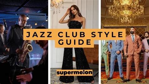 Jazz Club Attire What To Wear For A Stylish Night Out