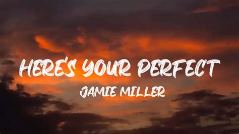 Here S Your Perfect Jamie Miller Lyrics Youtube