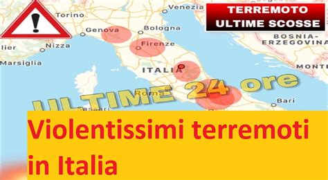 Violentissimi Terremoti In Italia La Zona Colpita