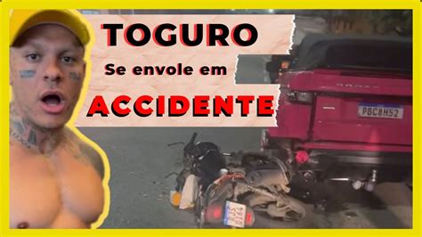 Toguro Se Envolve Em Acidente Relato Exclusivo Youtube