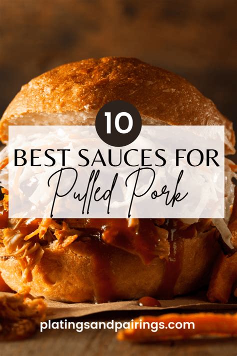 10 Best Sauces For Pulled Pork Platings Pairings