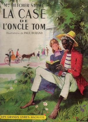 La Case De L Oncle Tom by BEECHER STOWE MME Harriet Très Bon État