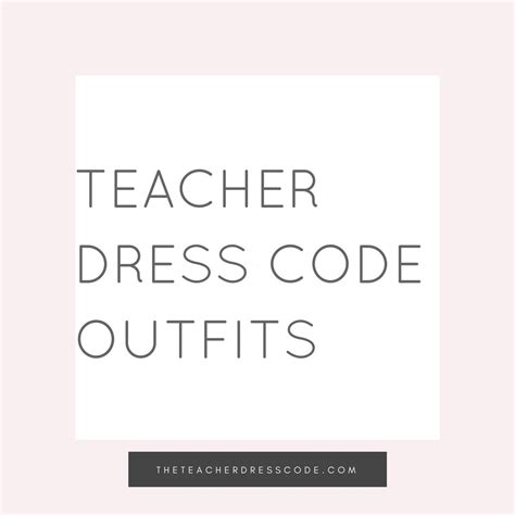 The Teacher Dress Code Outfits | Teacher dresses, Teacher dress code ...