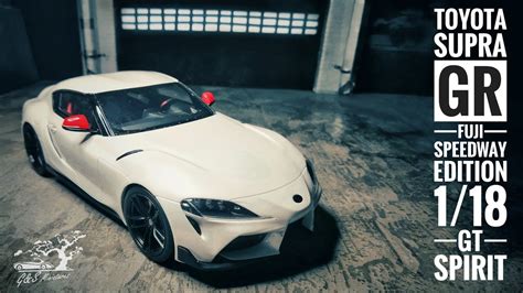 Toyota Supra Gr 2020 Fuji Speedway Edition 1 18 Gt Spirit Youtube