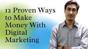 New Proven Ways To Make Money With Digital Marketing