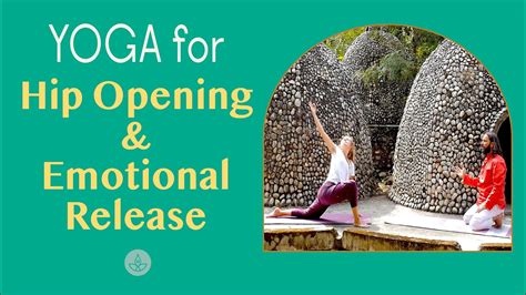 Yoga For Hip Opening Emotional Release With Yogrishi Vishvketu