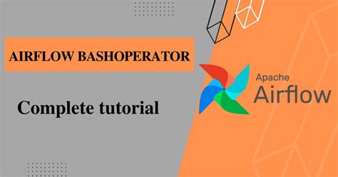 Airflow Bashoperator With Examples In Naiveskill