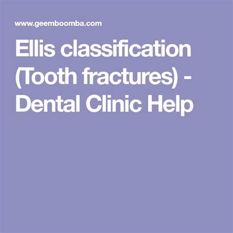 Ellis Classification Tooth Fractures Dental Clinic Help Dental