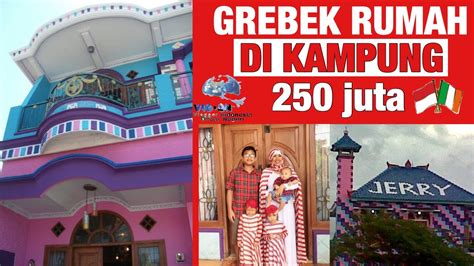 Grebek Rumah Di Kampung Grebek Grebek Rumah Rumah Di