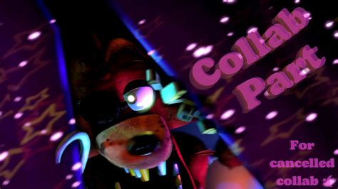 Fnaf Sfm Unfinished Part For Cancelled Collab Youtube