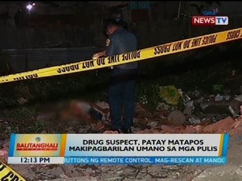 Drug Suspect Patay Matapos Makipagbarilan Umano Sa Mga Pulis Youtube