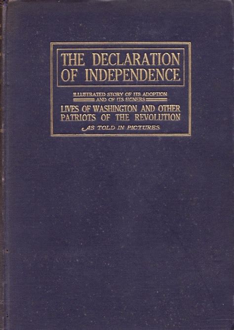 The Declaration Of Independence Illustrated Story Of Its Adoption With The Biographies And