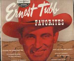 Ernest Tubb - Favorites | Releases | Discogs