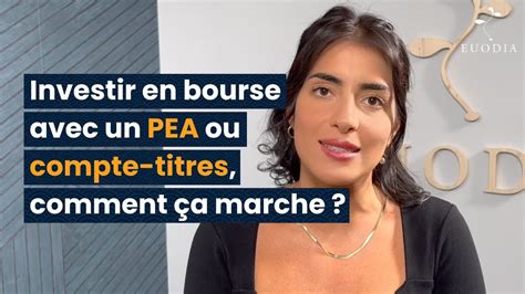 Investir En Bourse Avec Un Pea Ou Compte Titres Comment A Marche