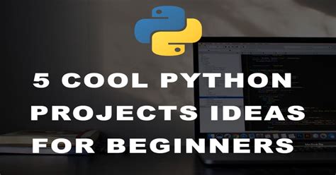 Python Projects For Beginners And Advanced Learners