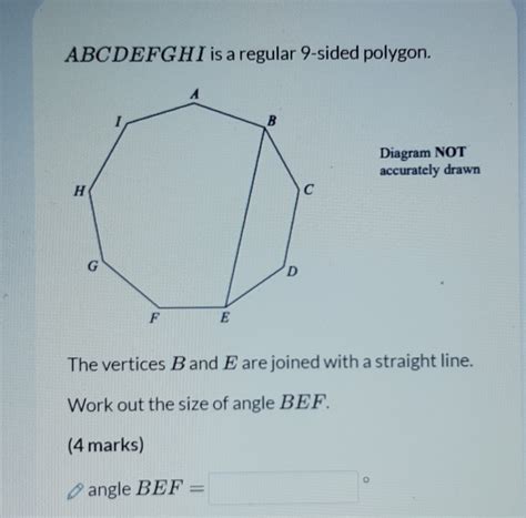 Solved: ABCDEFGHI is a regular 9-sided polygon. Diagram NOT accurately ...