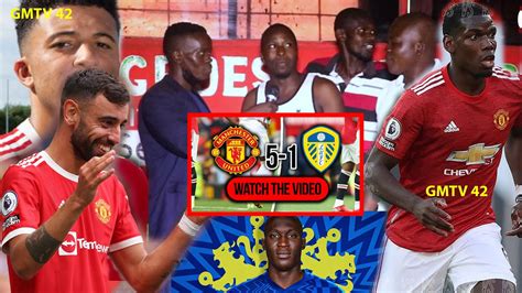 Manchester United 5 1 Leeds Kenyan Fans Reactions Highlights