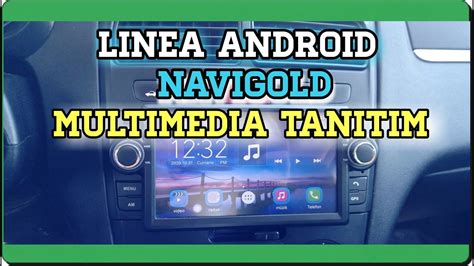 Linea Android Multimedya Tan T M Navigold Multimedya Youtube