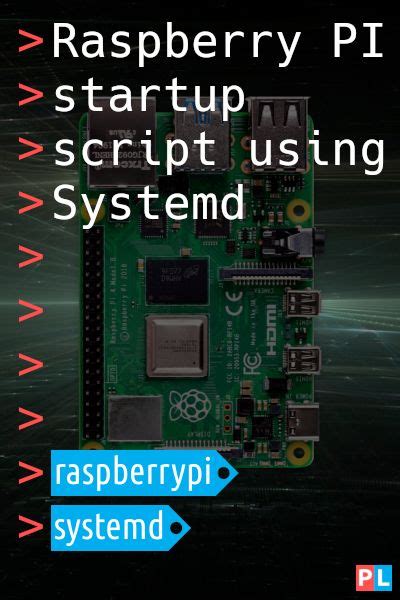 Raspberry Pi Startup Script Using Systemd Linux Raspberrypi Systemd