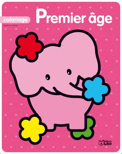 Coloriage premier âge Tome 1 broché Collectif Achat Livre fnac