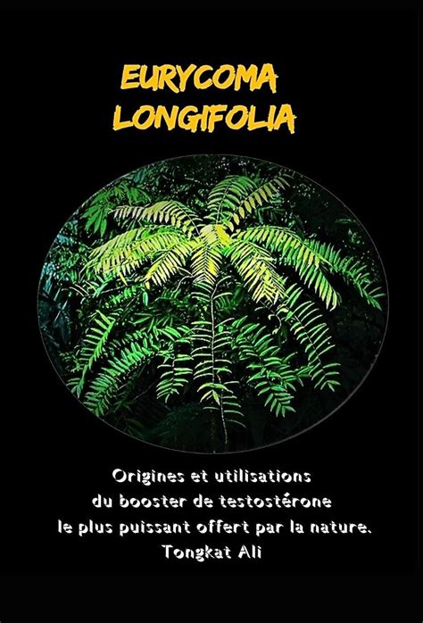 Amazon Co Jp Eurycoma Longifolia Origines Et Utilisations Du Booster