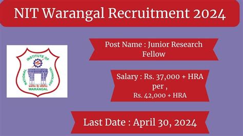 Nit Warangal Recruitment 2024 Check Posts Salary Qualification