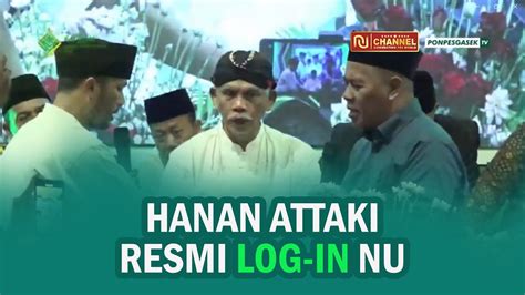 Ust Hanan Attaki Resmi Menjadi Warga Nu Dan Di Bai At Langsung Oleh Kh