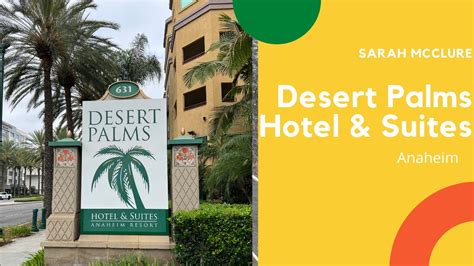 Desert Palms Hotel And Suites Anaheim Resort YouTube