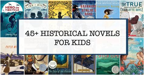 45+ Thrilling Historical Fiction Books for Kids