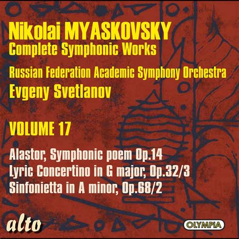 Myaskovsky Alastor Lyric Concertino Sinfonietta In A Minor Album