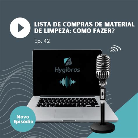 Lista De Compras De Material De Limpeza Como Fazer Hygibras